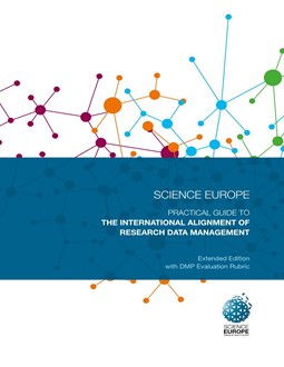 Cover of the Science Europe Practical Guide to the International Alignment of Research Data Management
